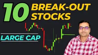 10 Break-Out Large Cap Stocks | Best Stocks To Buy Now