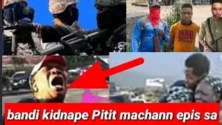 bandi kidnape Yon pitit machann epis yo mandel 500 000$ US Pou yo libere li