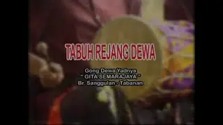 Gita Semara Jaya Sanggulan - Tabuh Rejang Dewa [OFFICIAL VIDEO]