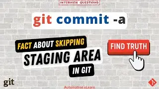 Myth and Fact About Skipping Staging Area in Git | 
