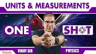 JEE 2024 | UNITS & MEASUREMENTS | One Shot | Class 11 | Physics | Vinay Shur Sir