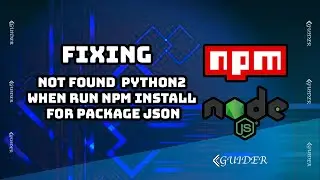 Fix Not found  python2 |  npm install for package json | on Windows