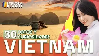 30 Datos y Curiosidades que no sabías de Vietnam | ¿Por qué es la Futura China?
