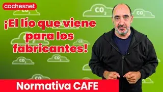 Normativa CAFE: El lío al que se enfrentarán las marcas de coches en 2025 | En español | coches.net