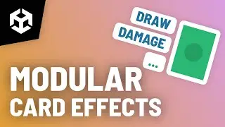 Create a MODULAR Card Effect System in Unity