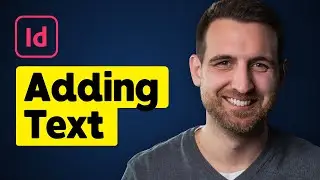 How to Add Text in InDesign
