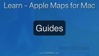 How to use Guides in Apple Maps for Mac!