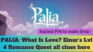 Palia What Is Love Einar Level 4 Romance quest with all 4 NPC you must find to complete & make PIN