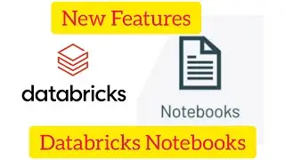 databricks tutorial 6 : databricks notebooks new features 