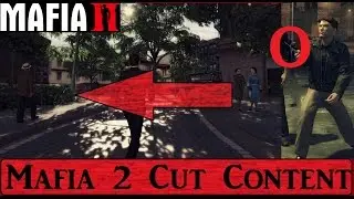 Mafia 2: CUT CONTENT PART 1!!!