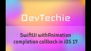 SwiftUI withAnimation completion callback in iOS 17