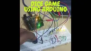 Dice Game - Using Arduino