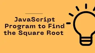 JavaScript Program to Find the Square Root | Celotek
