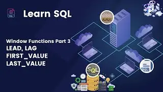 SQL Tutorial 16- Window Functions- Lead, Lag, First_value, Last_value