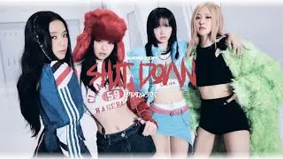 blackpink - shut down (audio edit.)
