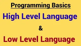 High level  vs Low level Languages