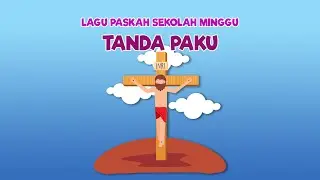 Tanda Paku Di Tangan - Lagu Paskah Anak Sekolah Minggu