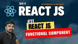 #11- React JS - Functional Components
