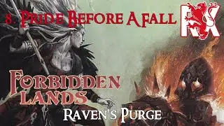8. Pride Before A Fall | Raven's Purge | Forbidden Lands