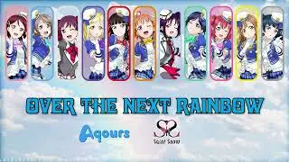 Saint Aqours Snow - Over The Next Rainbow - color coded (ROM/ENG/VIE)