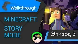 [4K NC] Minecraft Story Mode episode 3 - прохождение без комментариев