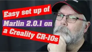 Easy Marlin 2.0 for the CR-10S