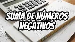 Cómo SUMAR NÚMEROS NEGATIVOS y POSITIVOS