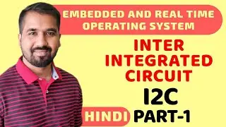 Inter-Integrated Circuit (I2C) Part-1 Explained in Hindi l Embedded And Real time Operating System