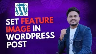 How to set feature image in Wordpress post