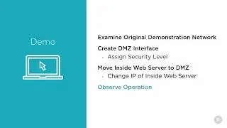 24 - DMZ Configuring a DMZ on a Firewall