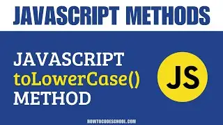 JavaScript toLowerCase() Method | JavaScript String Methods | JavaScript Methods