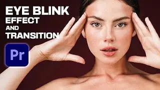 How to Create Eye Blink Effect + Transition in Adobe Premiere Pro