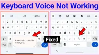 keyboard me voice typing nahi ho raha hai / keyboard voice typing not working