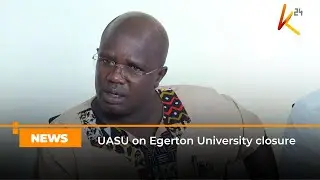 UASU on Egerton University closure