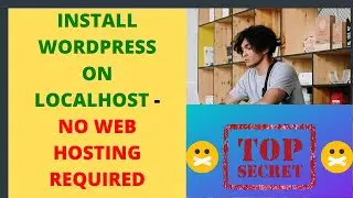 How To Install WordPress On LocalHost 2021 ⚠️ No Web Hosting Needed ⚠️ Install WordPress On XAMPP
