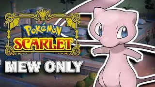 Pokemon Scarlet, but with Only MEW?