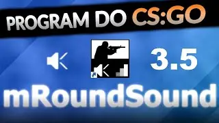mRoundSound 3.5 Aktualizacja + prezentacja działania z CS:GO