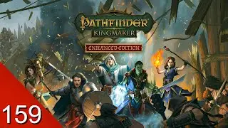 A Perfect Kingdom - Pathfinder: Kingmaker Enhanced Edition - Let's Play - 159