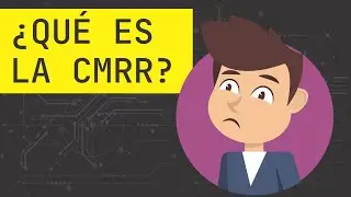 Que es la CMRR o relación de rechazo de modo común? Te lo explico fácil acá