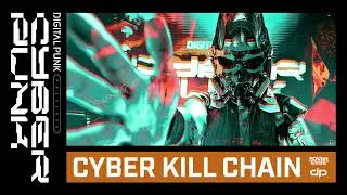 Digital Punk - Cyber Kill Chain (OUT NOW)