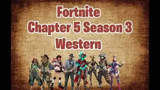 Chapter 5 Season 3 Battle Pass Concept- WESTERN