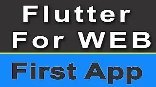 Flutter For Web | Initial Setup | First App | Submit Form And Get Value