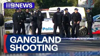 Underworld figure killed in Sydney gangland shooting | 9 News Australia