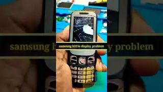 samsung b313e/b310e display change🔥🔥🔥