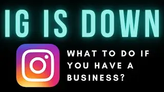Instagram Is Down... What Should You Do For Your Business? (Marketing Strategies)