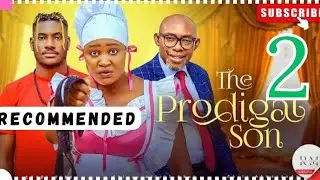 THE PRODIGAL SON - 2 (Trending Nollywood Nigerian Movie Review) Chizzy Alichi Mbah, Chidi Dike #2024