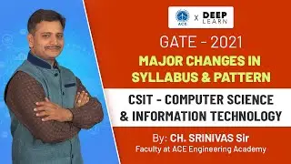 Major Changes in Syllabus and Pattern GATE 2021 CSIT  ACE Engineering Academy & Deep Learn