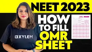 NEET 2023 - How To Fill OMR Sheet ?? | Xylem NEET