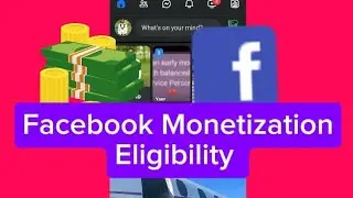 Facebook monetization Eligibility || How to monetize Facebook in Ghana