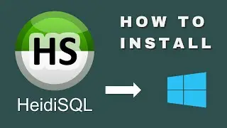 How to install HeidiSQL on Windows